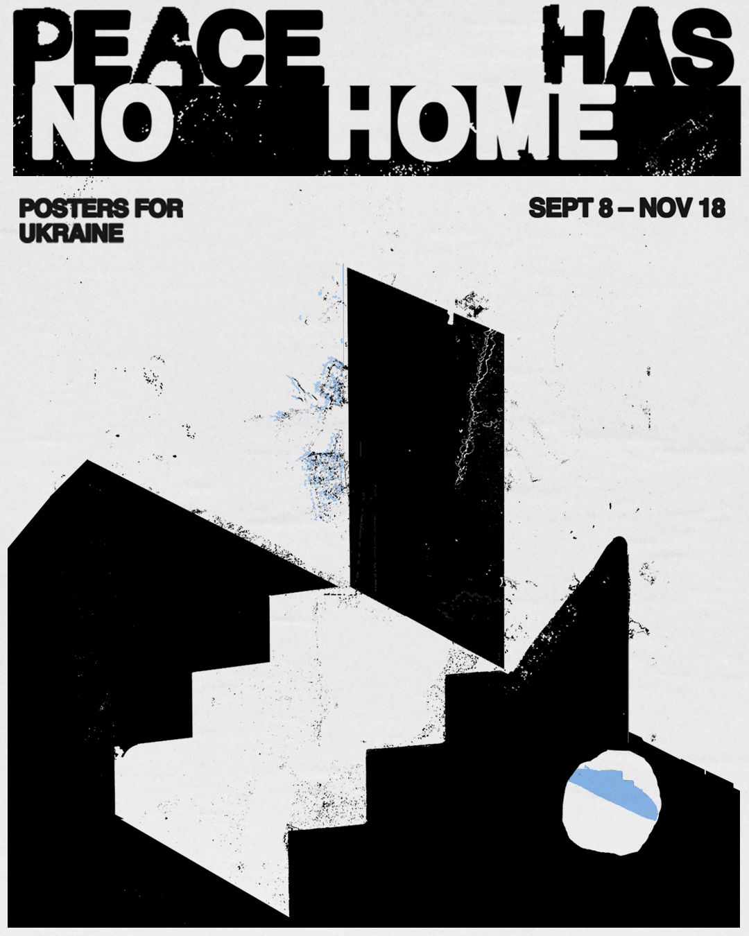 Peace Has No Home: Posters for Ukraine